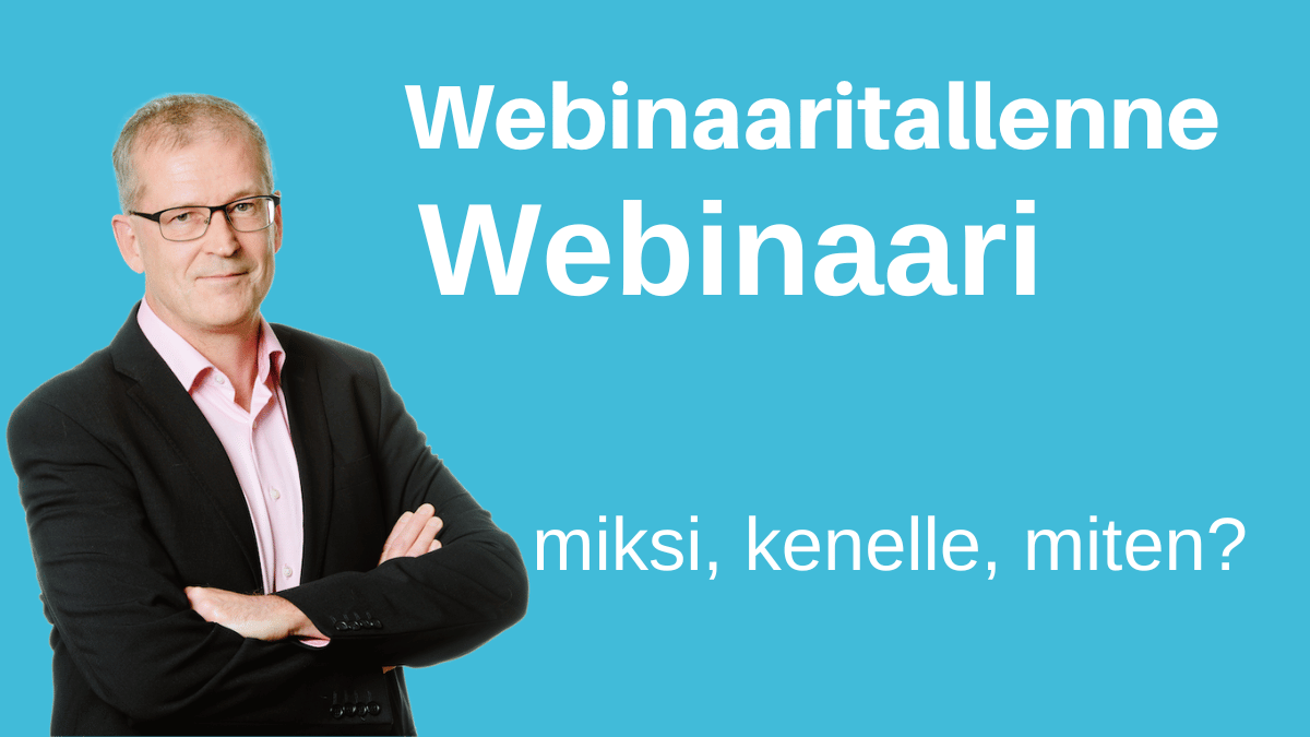 Webinaari: mikä, miksi, kenelle, miten?