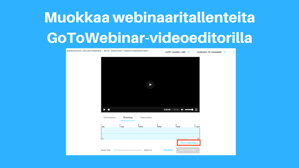 GoToWebinar-videoeditori tallenteiden kevyeen editointiin